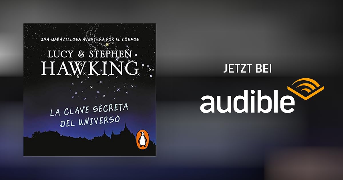 La clave secreta del universo (La clave secreta del universo 1) Secret Key to the La clave secreta del universo (La clave secreta del universo 1) Secret Key to the